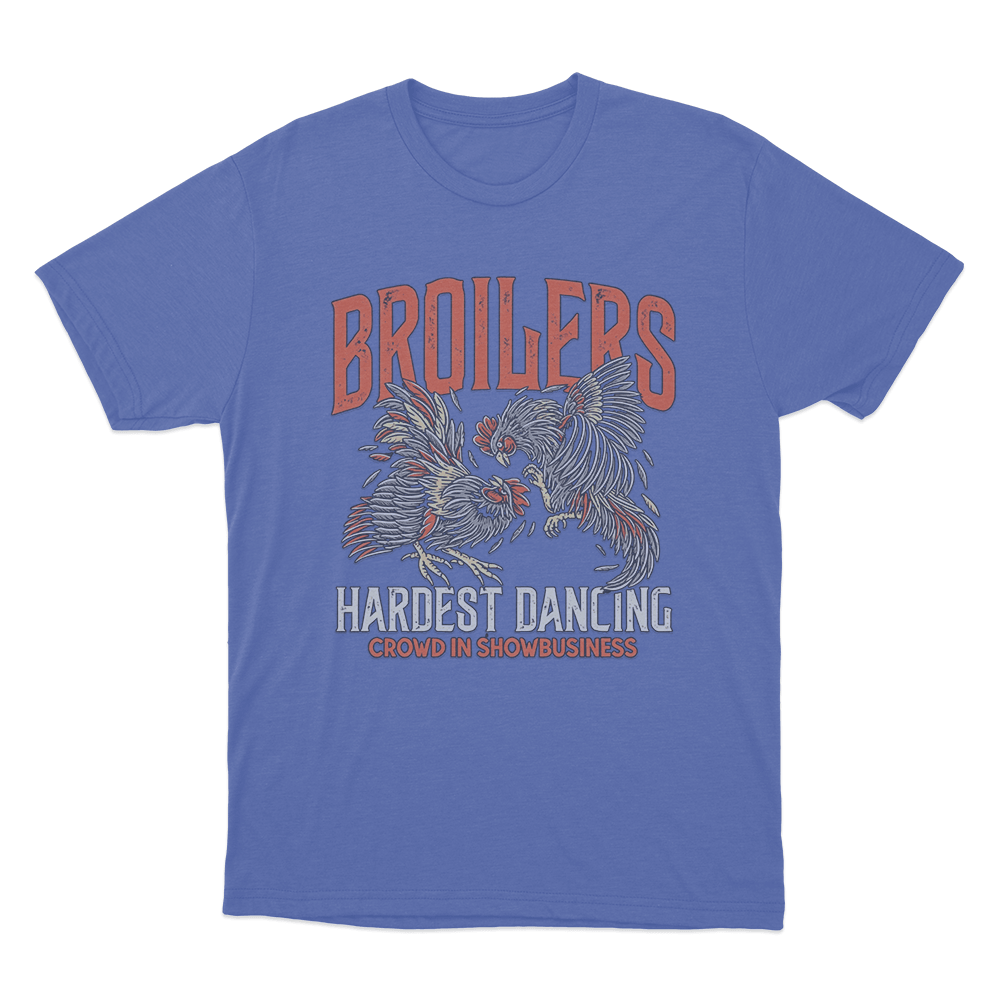 Hardest Dancing Unisex T Shirt Blue Hardest Dancing Unisex T Shirt Blue